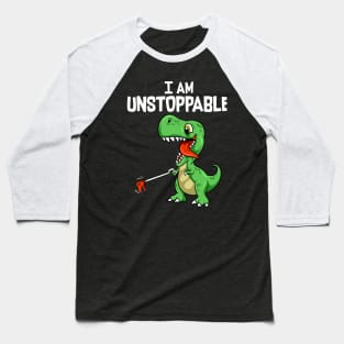 Funny I Am Unstoppable T-Rex Dinosaur Grabber Pun Baseball T-Shirt